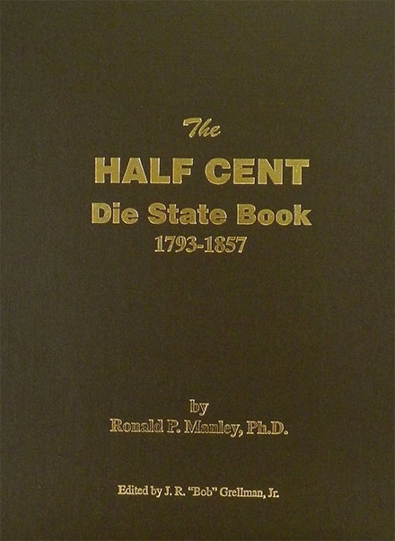 Ronald P. Manley’s The Half Cent Die State Book, 1797-1857. Image: Kolbe & Fanning.