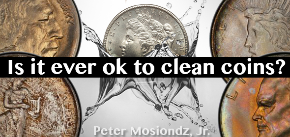 Is It Ever OK to Clean Coins?