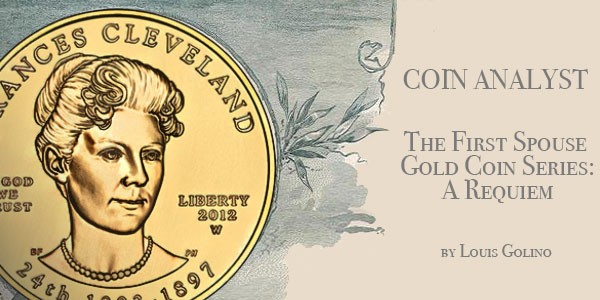 first spouse gold feature, coin analyst