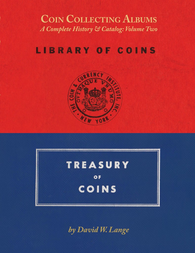 Coin Collecting Albums, Volume 2: Treasury of Coins - David W. Lange