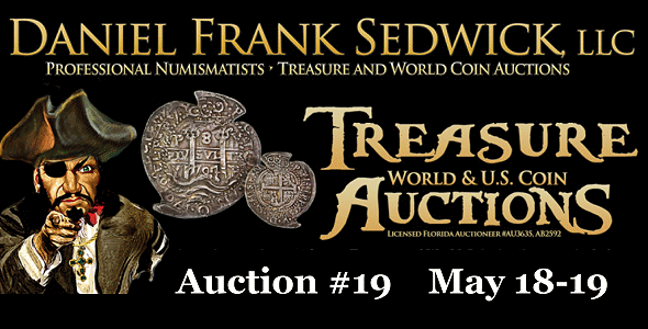 Daniel Frank Sedwick LLC - Treasure World & U.S. Coins Auctions, Auction 19 Preview