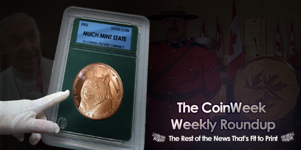 CoinWeek Weekly Coin & Currency News Roundup