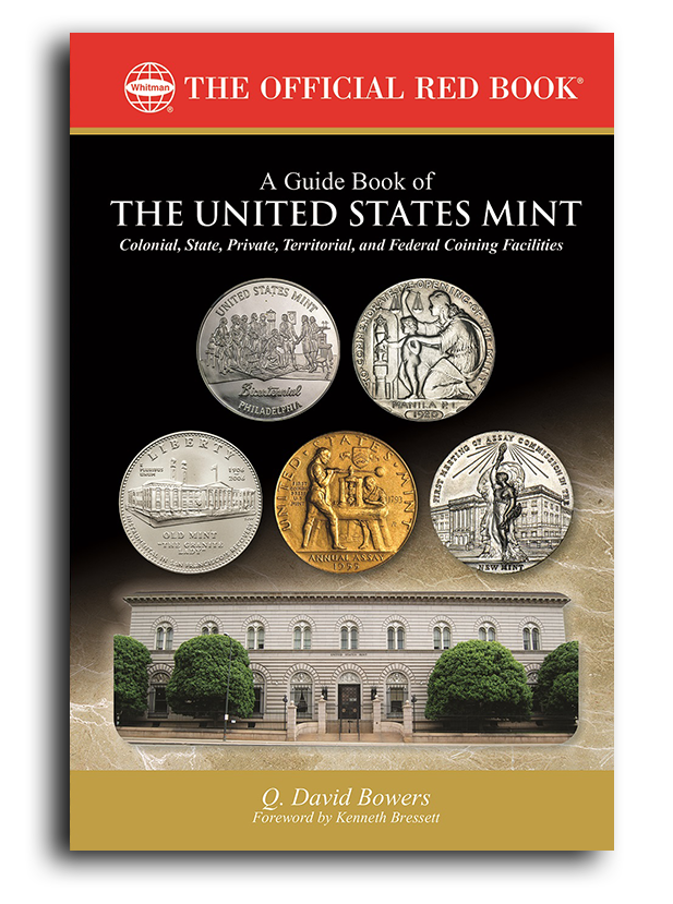 Front cover, Guide Book of the United States Mint by Q. David Bowers. Image courtesy Whitman Publishing