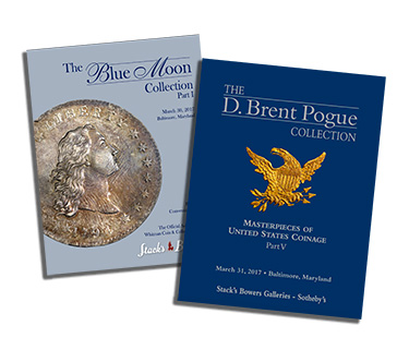 Stack's Bowers catalogs for the Blue Moon Collection, Part I and the D. Brent Pogue Collection, Part V