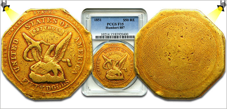  1851 $50 Humbert Slug PCGS F15 (Reeded Edge, 887 Thous). Images courtesy David Lawrence Rare Coins
