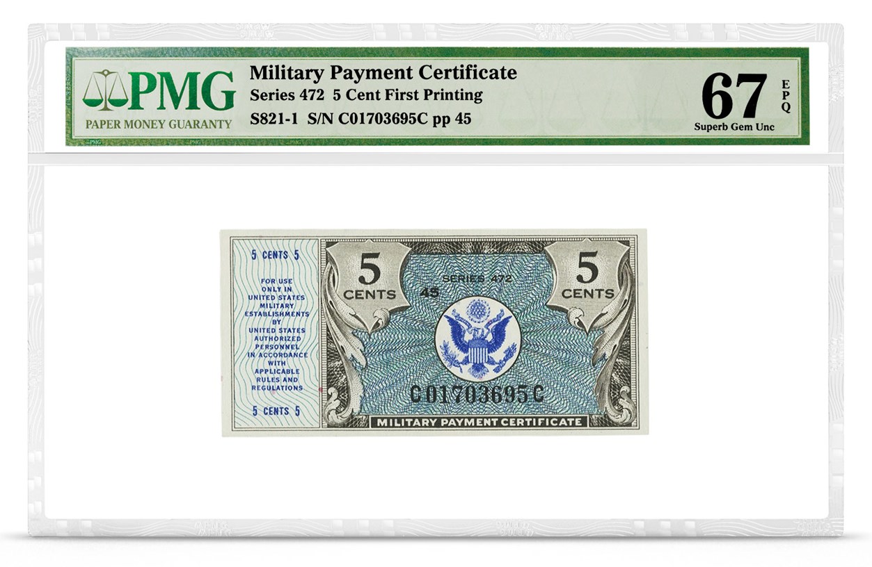 Military Payment Certificate, Series 472, 5 Cent, Graded PMG 67 Superb Gem Uncirculated EPQ, front