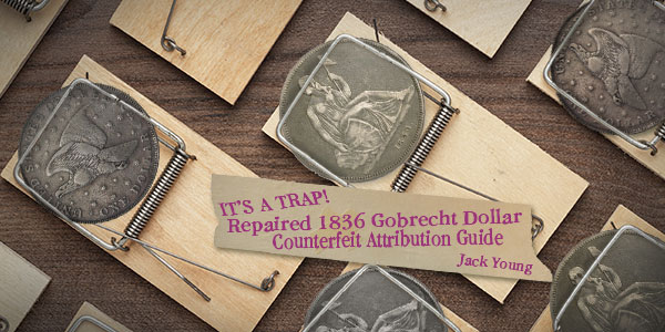 It's a Trap: 1836 Gobrecht Dollar