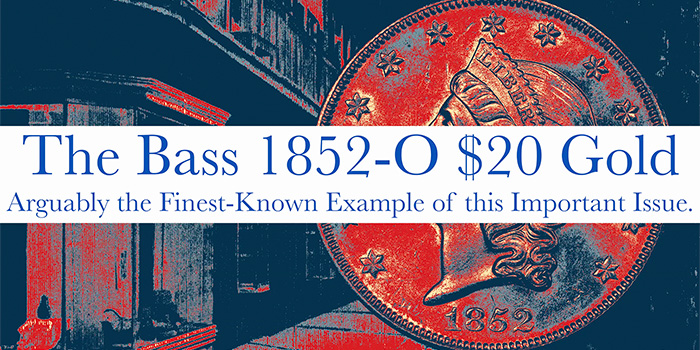 AU Capital Management: The Bass 1852-O $20 Gold Coin