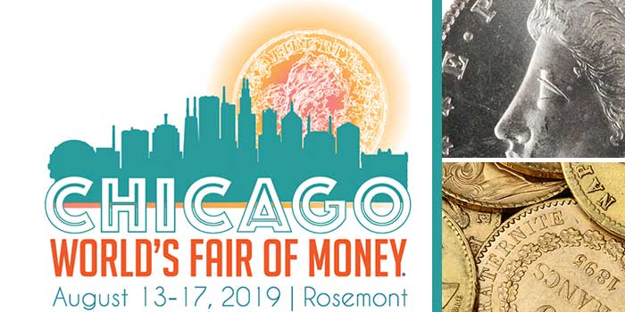 Chicago World's Fair of Money - August 13-17, 2019