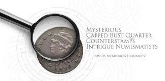 Mysterious “E”, “L” Counterstamps on Capped Bust Quarters Intrigue Numismatists