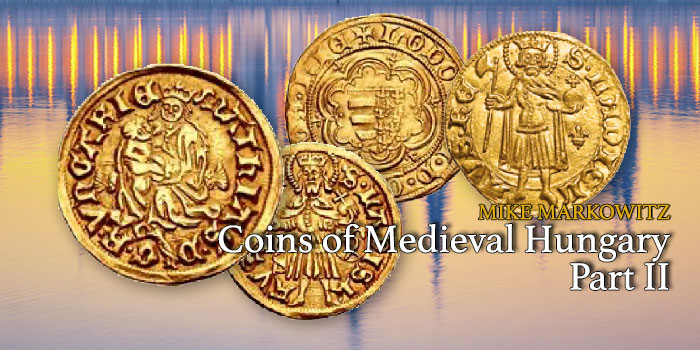 Coins of Medieval Hungary: Part 2
