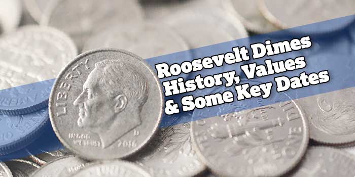 Roosevelt Dimes - History, Values and Some Key Dates: Bullion Shark