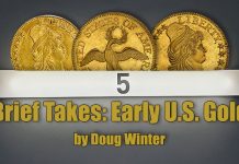 Five Brief Takes: Early US Gold Coins