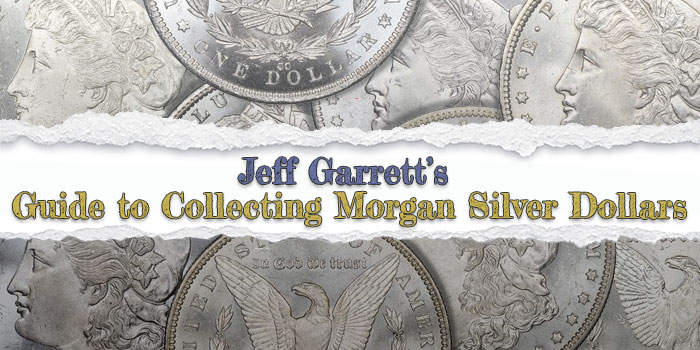 Jeff Garrett: una guía para recolectar dólares de plata de Morgan