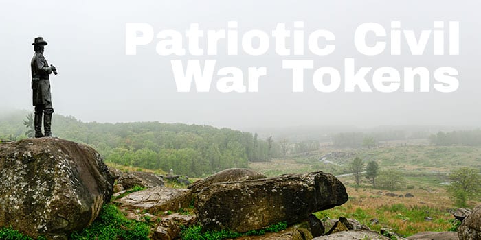 A Brief Exploration of Patriotic Civil War Tokens