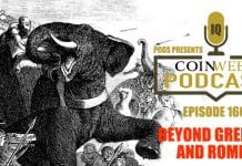 CoinWeek Podcast #166: Beyond Greece and Rome