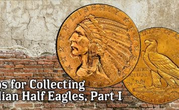 Jeff Garrett: Tips for Collecting Indian Half Eagles, Part I
