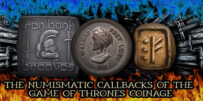 The Numismatic Callbacks of the Game of Thrones Coinage