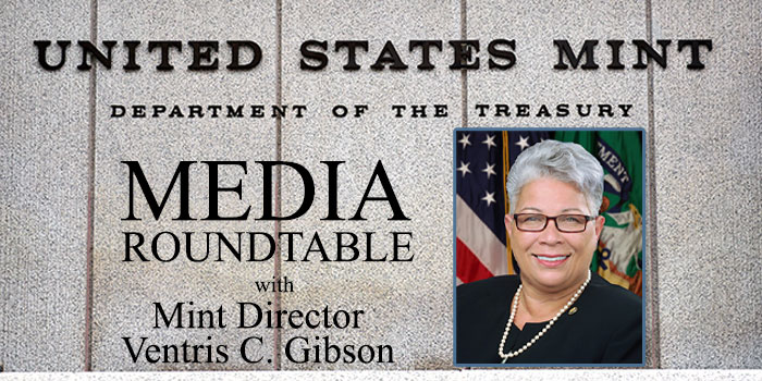 Mint Director Ventris Gibson Answers Media’s Questions at U.S. Mint Roundtable