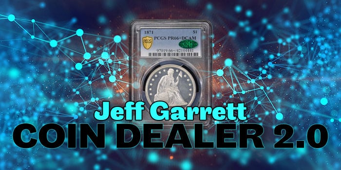 Jeff Garrett: The Rare Coin Business 2.0