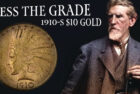 1910-S Saint-Gaudens $10 Gold Coin - Guess the Grade