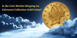 Is the Coin Market Sleeping on Fairmont Collection Gold Coins?