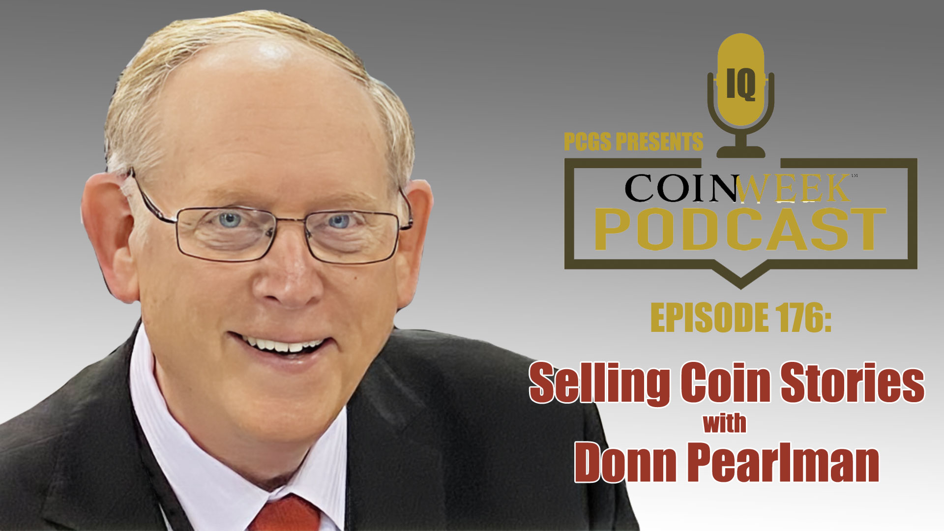 CoinWeek Podcast #176: Selling Coin Stories with Donn Pearlman