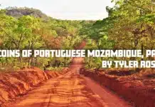 The Coins of Portuguese Mozambique, Part 2 by Tyler Rossi.