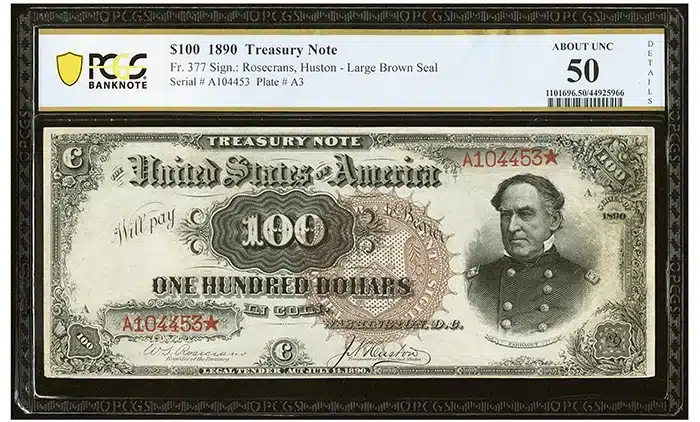 Fr. 377 $100 1890 Treasury Note PCGS Banknote About Unc 50 Details. Image: Heritage Auctions.