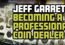 Jeff Garrett: Becoming a Professional Coin Dealer.