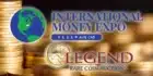 International Money Expo and Legend Rare Coin Auctions.