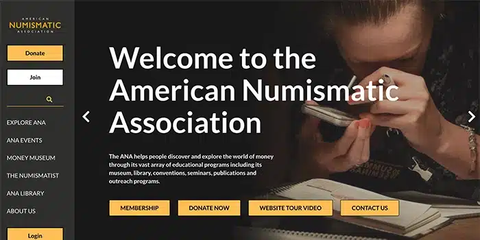 The American Numismatic Association has recently launched a new version of the ANA website.