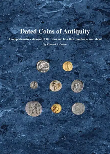 Dated Coins of Antiquity by Edward E. Cohen