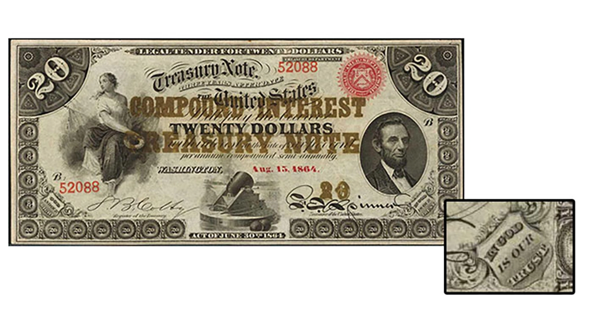 1864 $20 Compound Interest Treasury Note graded PCGS Extremely Fine 40 and ex: James a. Stack, Sr. Features the motto “In God is Our Trust”. This note was sold by Stack’s Bowers on March 22, 2018, for $28,800 USD. Image: Stack’s Bowers.