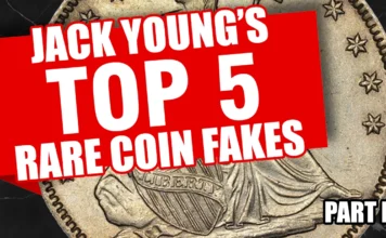 Jack Young's Top 5 Rare Coin Fakes, Part I.