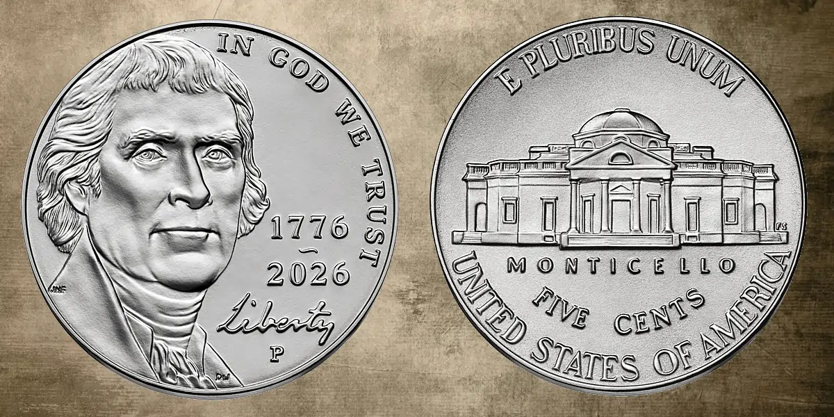 The 2026 Semiquincentennial Coins - 1776 ~ 2026 Jefferson Nickel