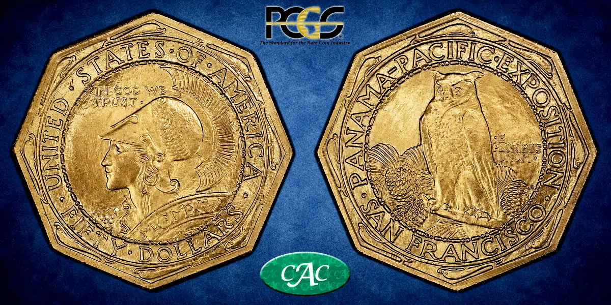 1915-S Panama-Pacific $50 Octagonal: America’s Gold Coin That Broke the Circle