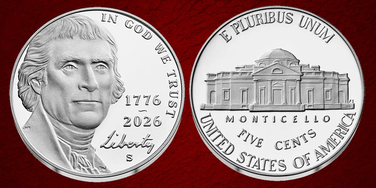 The 2026 Jefferson nickel carries the dual dates “1776 ~ 2026.”