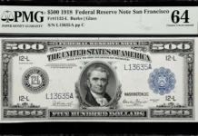 America’s Finest San Francisco 1918 $500 Note Returns to Auction Fr. 1132-L. 1918 $500 Federal Reserve Note. San Francisco. PMG Choice Uncirculated 64.