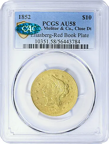 1852 California Gold $10 Wass, Molitor & Company Close Date PCGS AU-58 (CAC Green)