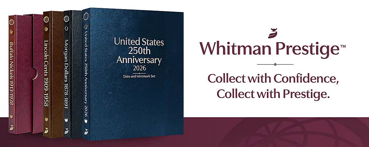 The Whitman Prestige™ Coin Album line combines premium presentation with more than25 series and collections. Courtesy Whitman Brands.