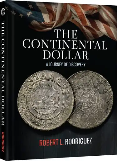 New Book - The Continental Dollar – A Journey of Discovery byRobert L. Rodriguez